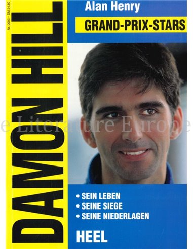 DAMON HILL, SEIN LEBEN - SEINE SIEGE - SEINE NIEDERLAGEN (GRAND-PRIX-STARS)
