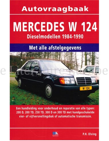 1984 - 1990 MERCEDES BENZ E CLASS DIESEL REPAIR MANUAL DUTCH