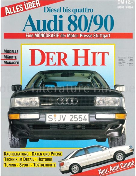 ALLES UBER AUDI 80 / 90, DIESEL BIS QUATTRO, EINE MONOGRAFIE (Nr.6) AUS DER MOTOR-PRESSE STUTTGART