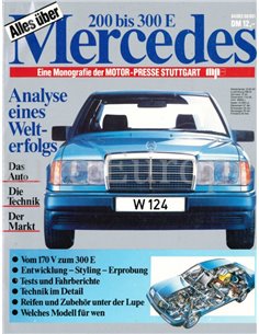 ALLES UBER MERCEDES 200 BIS 300E, EINE MONOGRAFIE  AUS DER MOTOR-PRESSE STUTTGART