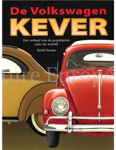 DE VOLKSWAGEN KEVER, HET VERHAAL VAN DE POPULAIRSTE AUTO TER WERELD