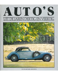 AUTO'S UIT DE JAREN DERTIG EN VEERTIG