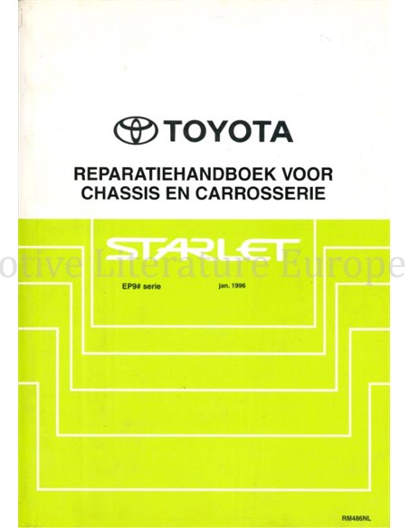 1996 TOYOTA STARLET CHASSIS & CAROSSERIE WERKPLAATSHANDBOEK NEDERLANDS