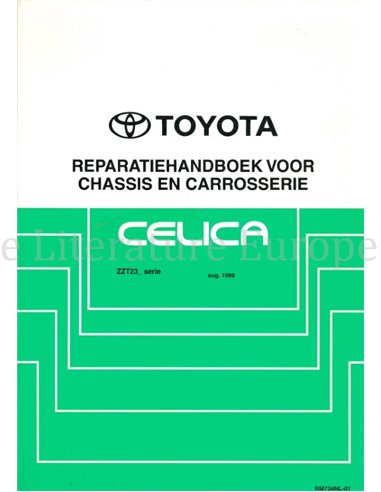 1999 TOYOTA CELICA FAHRWERK & KAROSSERIE WERKSTATTHANDBUCH NIEDERLÄNDISCH