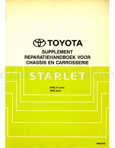 1990 TOYOTA STARLET FAHRWERK & KAROSSERIE (ZUSATZ) WERKSTATTHANDBUCH NIEDERLÄNDISCH