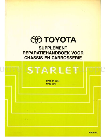 1992 TOYOTA STARLET CHASSIS & CAROSSERIE (SUPPLEMENT) WERKPLAATSHANDBOEK NEDERLANDS