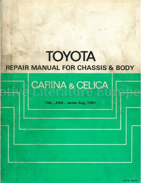 1981 TOYOTA CELICA | CARINA CHASSIS & BODY WORKSHOP MANUAL ENGLISH