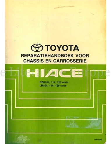 1990 TOYOTA HIACE CHASSIS & BODY WORKSHOP MANUAL DUTCH
