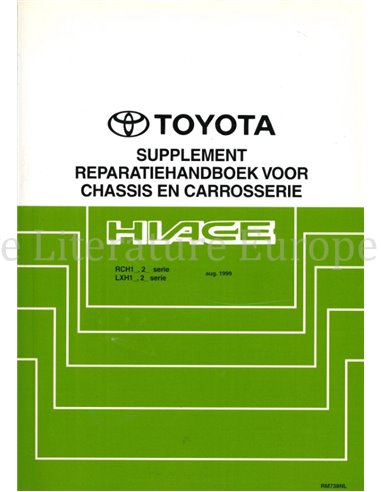 1999 TOYOTA HIACE CHASSIS & CARROSSERIE WERKPLAATSHANDBOEK NEDERLANDS