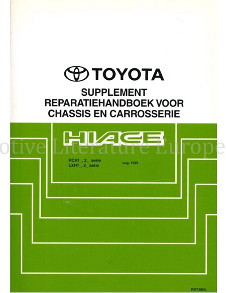 1999 TOYOTA HIACE CHASSIS & CARROSSERIE WERKPLAATSHANDBOEK NEDERLANDS