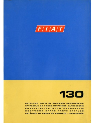 1969 FIAT 130 CARROSSERIE ONDERDELENHANDBOEK 
