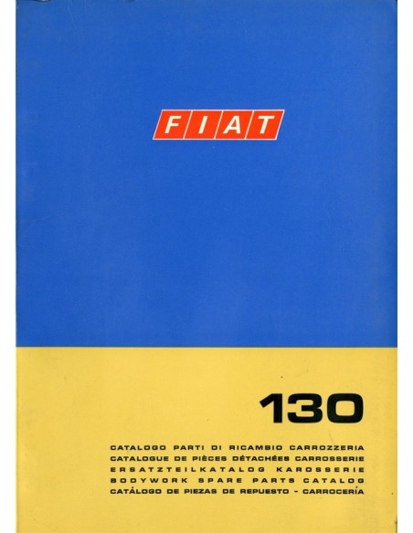 1969 FIAT 130 CARROSSERIE ONDERDELENHANDBOEK 