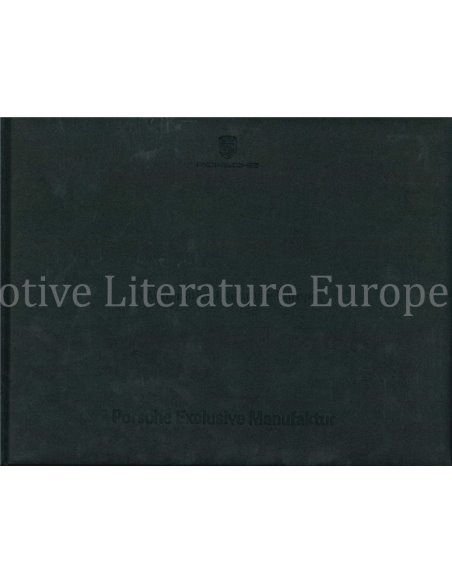 2017 PORSCHE EXCLUSIVE MANUFAKTUR HARDBACK BROCHURE GERMAN