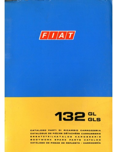 1974 FIAT 132 GL & GLS CARROSSERIE ONDERDELENHANDBOEK 