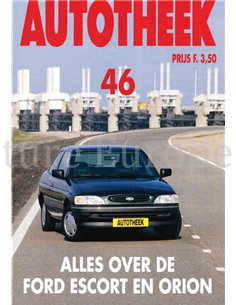 ALLES OVER DE FORD ESCORT EN ORION, AUTOTHEEK 46