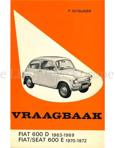 1963 - 1969 FIAT 600 D | FIAT/SEAT 600 E 1970 -1972 VRAAGBAAK NEDERLANDS