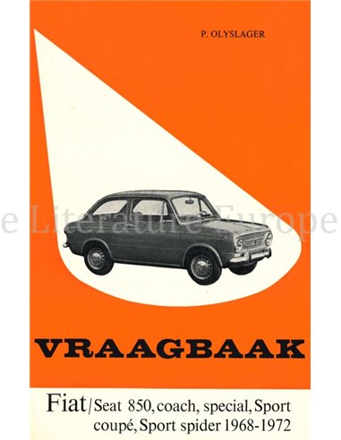 1968 - 1972 FIAT / SEAT 850 | COACH | SPECIAL | SPORT COUPÉ | SPORT | SPIDER REPARATURANLEITUNG NIEDERLÄNDISCH