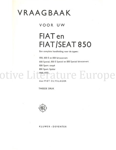 1968 - 1972 FIAT / SEAT 850 | COACH | SPECIAL | SPORT COUPÉ | SPORT | SPIDER REPAIR MANUAL DUTCH