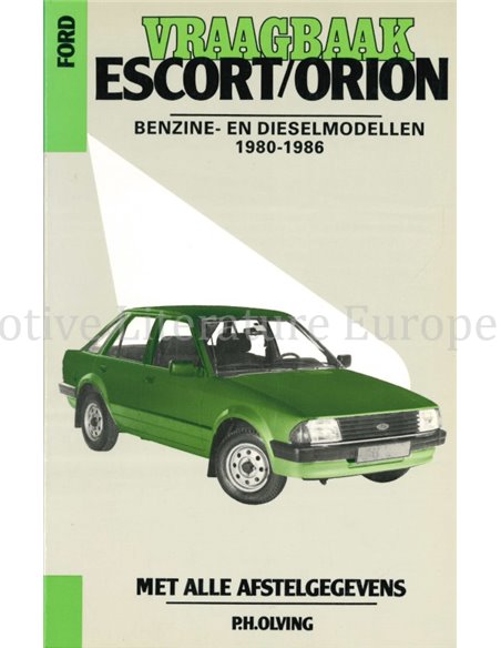 1980 - 1986 FORD ESCORT / ORION, BENZINE / DIESEL,REPARATURANLEITUNG