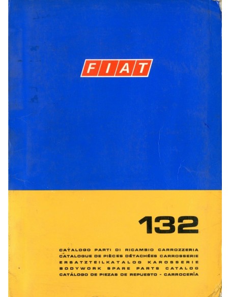 1972 FIAT 132 CARROSSERIE ONDERDELENHANDBOEK 