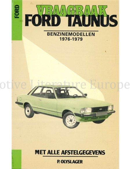 1976 - 1979 FORD TAUNUS BENZINE, REPAIR MANUAL DUTCH