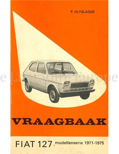 1971 - 1975 FIAT 127 (SEAT SEDAN) REPARATURANLEITUNG NIEDERLÄNDISCH