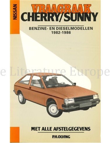 1982 - 1986 NISSAN CHERRY | SUNNY, PETROL| DIESEL REPAIR MANUAL DUTCH
