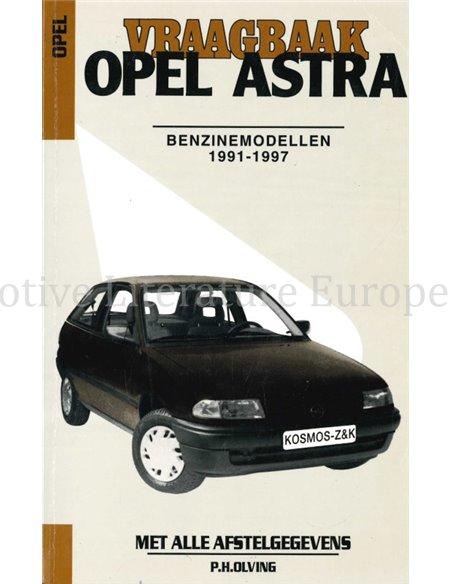 1991 - 1997 OPEL ASTRA PETROL, REPAIR MANUAL DUTCH