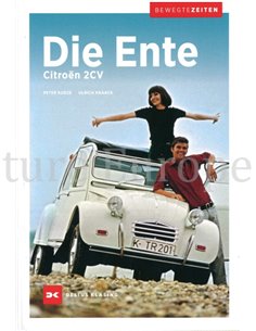 DIE ENTE, CITROËN 2 CV (BEWEGTE ZEITEN)