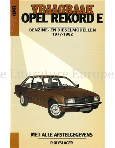 1977 - 1982 OPEL REKORD E PETROL | DIESEL REPAIR MANUAL DUTCH