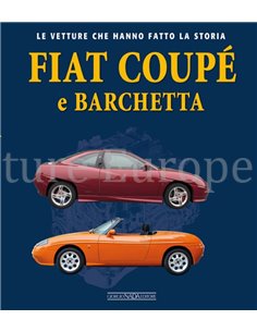FIAT COUPÉ e BARCHETTA, LE VETTURE CHE HANNO FATTO LA STORIA 