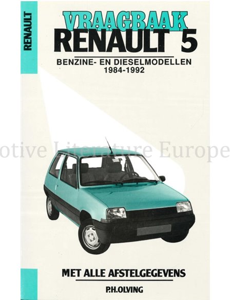 1984 - 1992 RENAULT 5 PETROL | DIESEL REPAIR MANUAL DUTCH