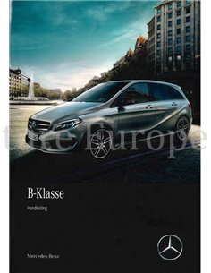 2018 MERCEDES BENZ B KLASSE BETRIEBSANLEITUNG NIEDERLÄNDISCH