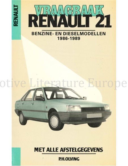 1986-1989 RENAULT 21 PETROL | DIESEL VRAAGBAAK NEDERLANDS