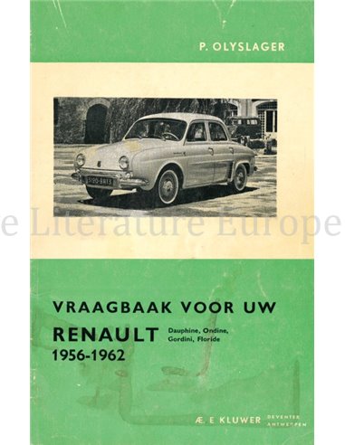 1956 - 1962 RENAULT DAUPHINE | ONDINE | GORDINI | FLORIDE REPARATURANLEITUNG NIEDERLÄNDISCH