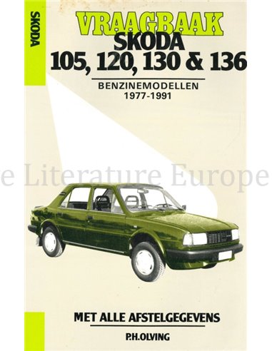 1977-1991 SKODA 105 | 120 | 130 | 136  REPAIR MANUAL DUTCH