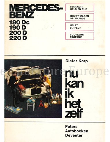 MERCEDES-BENZ DIESEL 180 Dc | 190D | 200D | 220 D (NU KAN IK HET ZELF) REPARATURANLEITUNG NIEDERLÄNDISCH