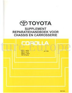 1999 TOYOTA COROLLA (ZUSATS) FAHRWERK & KAROSSERIE WERKSTATTHANDBUCH NIEDERLÄNDISCH