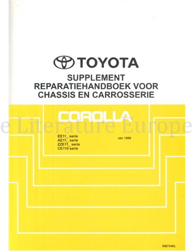 1999 TOYOTA COROLLA (SUPPLEMENT) CHASSIS & BODY WORKSHOP MANUAL DUTCH