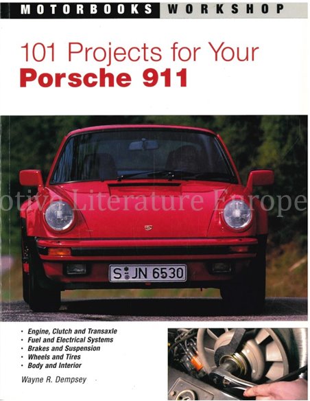 101 PROJEKTS FOR YOUR PORSCHE 911 (MOTORBOOKS WORKSHOP)