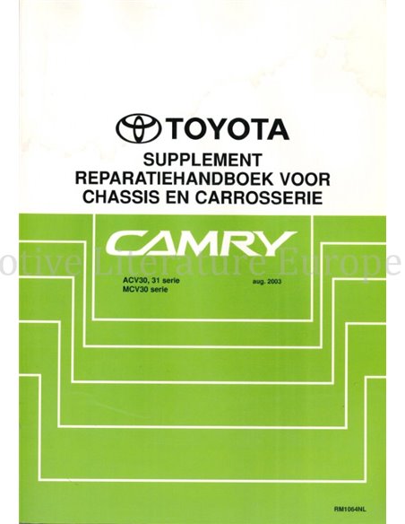 2003 TOYOTA CAMRY CHASSIS & CARROSSERIE (SUPPLEMENT) WERKPLAATSHANDBOEK NEDERLANDS