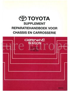 1993 TOYOTA  CARINA E | WAGON (SUPPLEMENT) CHASSIS EN CARROSSERIE REPARATIE HANDBOEK NEDERLANDS