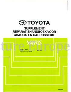 1999 TOYOTA YARIS CHASSIS EN CARROSSERIE (SUPPLEMENT)  REPARATIEHANDBOEK NEDERLANDS