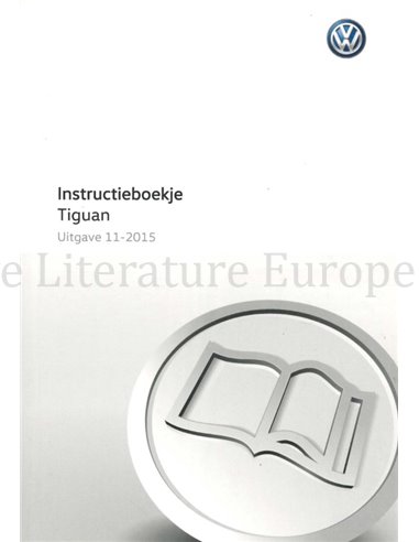 2016 VOLKSWAGEN TIGUAN OWNER'S MANUAL DUTCH