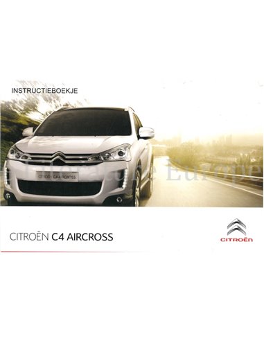 2012 CITROEN C4 AIRCROSS BETRIEBSANLEITUNG NIEDERLÄNDISCH