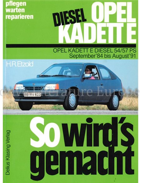 1984 - 1991 OPEL KADETT E DIESEL WORKSHOP MANUAL DEUTSCH (SO WIRD'S GEMACHT)
