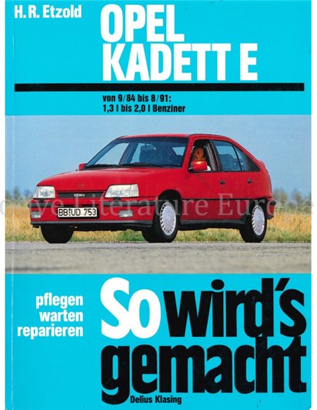 1984 - 1991 OPEL KADETT E BENZINE VRAAGBAAK DUITS (SO WIRD'S GEMACHT)