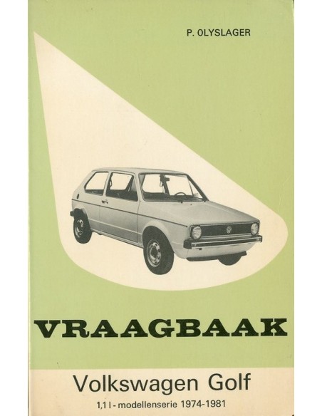 1974 - 1981 VOLKSWAGEN GOLF BENZINE VRAAGBAAK NEDERLANDS