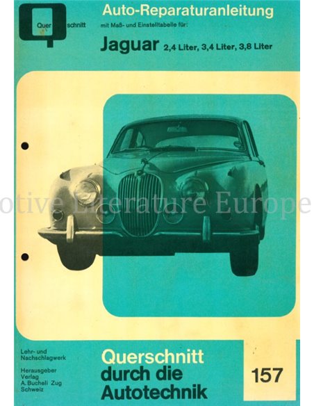 JAGUAR MK II, 2.4 LITER | 3.4 LITER | 3.8 LITER, REPERATURANLEITUNG DEUTSCH (QUERSCHNITT DURCH DIE MOTOR-TECHNIK)
