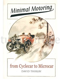 MINIMAL MOTORING, FROM CYCLECAR TO MICROCAR